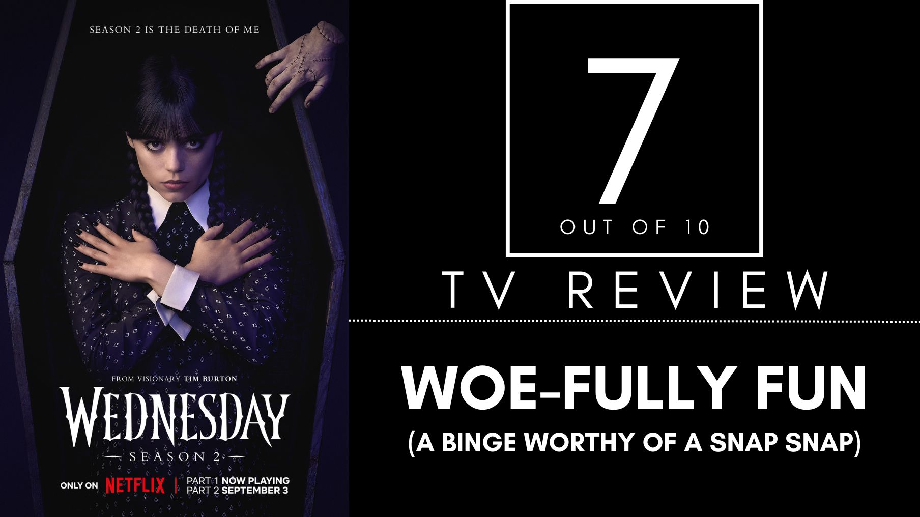 wednesday season 2 poster with the review title and a score of 7 out of 10 written on it.
